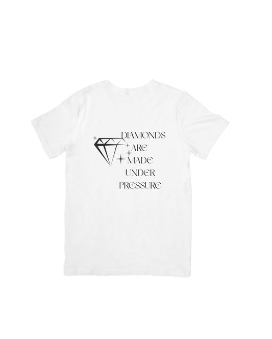 Diamonds Are Made Under Pressure Tee